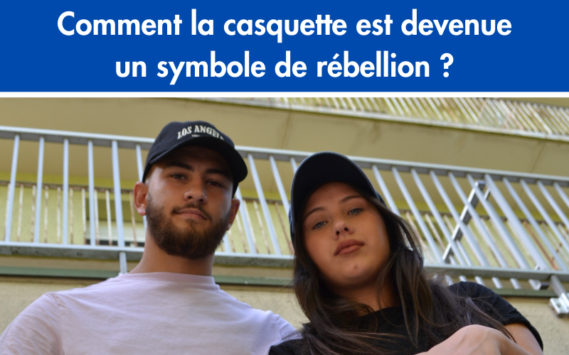 Comment la casquette est devenue un symbole de rébellion ?