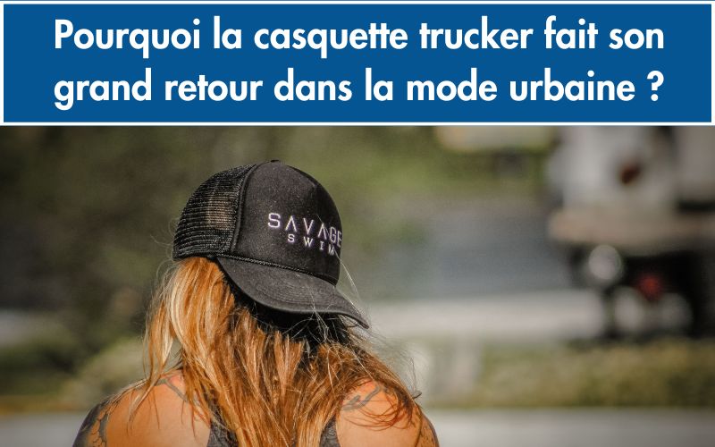Casquette Trucker